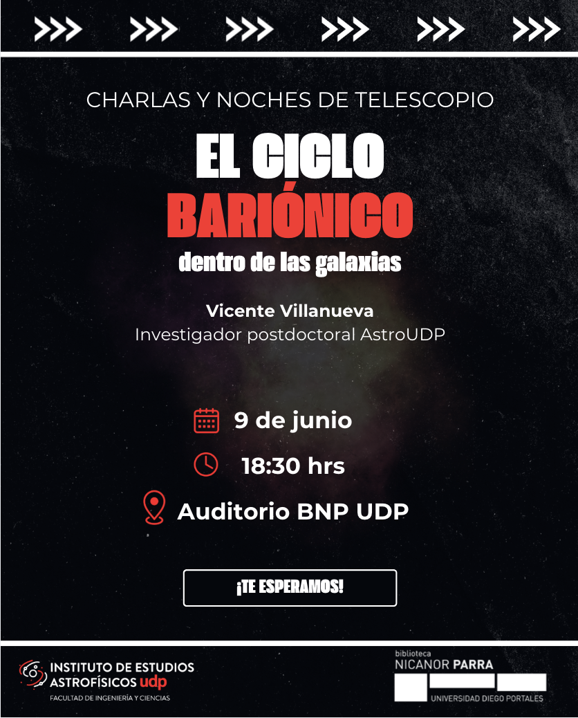 Charla “El ciclo bariónico dentro de las galaxias”- Vicente Villanueva